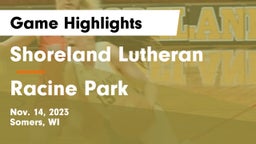 Shoreland Lutheran  vs Racine Park  Game Highlights - Nov. 14, 2023