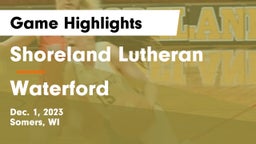 Shoreland Lutheran  vs Waterford  Game Highlights - Dec. 1, 2023