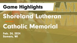 Shoreland Lutheran  vs Catholic Memorial Game Highlights - Feb. 24, 2024