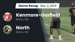 Recap: Kenmore-Garfield   vs. North  2019