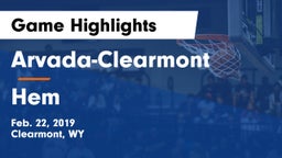 Arvada-Clearmont  vs Hem Game Highlights - Feb. 22, 2019