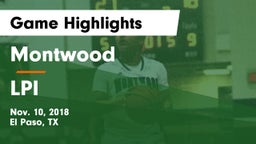 Montwood  vs LPI Game Highlights - Nov. 10, 2018