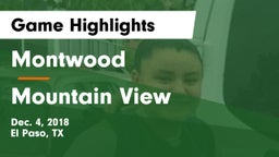 Montwood  vs Mountain View  Game Highlights - Dec. 4, 2018