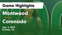 Montwood  vs Coronado  Game Highlights - Jan. 4, 2019