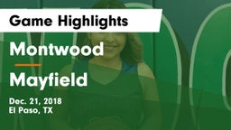 Montwood  vs Mayfield Game Highlights - Dec. 21, 2018