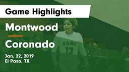 Montwood  vs Coronado  Game Highlights - Jan. 22, 2019