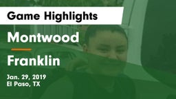 Montwood  vs Franklin  Game Highlights - Jan. 29, 2019