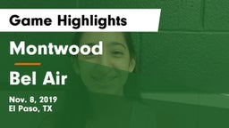 Montwood  vs Bel Air  Game Highlights - Nov. 8, 2019