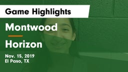 Montwood  vs Horizon  Game Highlights - Nov. 15, 2019