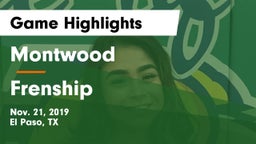 Montwood  vs Frenship  Game Highlights - Nov. 21, 2019