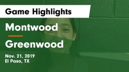 Montwood  vs Greenwood Game Highlights - Nov. 21, 2019