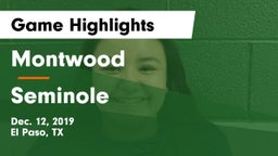 Montwood  vs Seminole  Game Highlights - Dec. 12, 2019