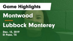 Montwood  vs Lubbock Monterey  Game Highlights - Dec. 13, 2019