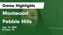 Montwood  vs Pebble Hills  Game Highlights - Jan. 14, 2020