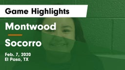 Montwood  vs Socorro  Game Highlights - Feb. 7, 2020