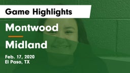 Montwood  vs Midland  Game Highlights - Feb. 17, 2020