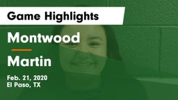 Montwood  vs Martin  Game Highlights - Feb. 21, 2020