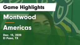 Montwood  vs Americas  Game Highlights - Dec. 15, 2020