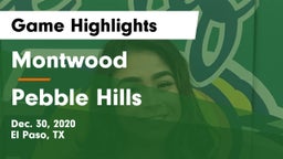 Montwood  vs Pebble Hills  Game Highlights - Dec. 30, 2020