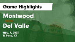 Montwood  vs Del Valle  Game Highlights - Nov. 7, 2023