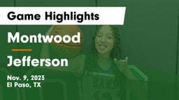 Montwood  vs Jefferson  Game Highlights - Nov. 9, 2023