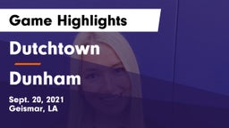 Dutchtown  vs Dunham Game Highlights - Sept. 20, 2021
