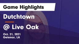 Dutchtown  vs @ Live Oak Game Highlights - Oct. 21, 2021