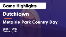 Dutchtown  vs Metairie Park Country Day Game Highlights - Sept. 1, 2022