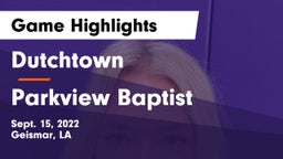 Dutchtown  vs Parkview Baptist  Game Highlights - Sept. 15, 2022