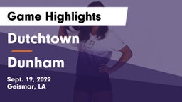 Dutchtown  vs Dunham  Game Highlights - Sept. 19, 2022