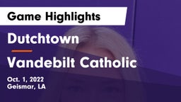 Dutchtown  vs Vandebilt Catholic  Game Highlights - Oct. 1, 2022