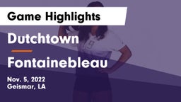 Dutchtown  vs Fontainebleau  Game Highlights - Nov. 5, 2022
