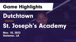 Dutchtown  vs St. Joseph’s Academy Game Highlights - Nov. 10, 2022