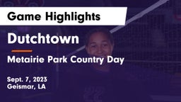 Dutchtown  vs Metairie Park Country Day  Game Highlights - Sept. 7, 2023