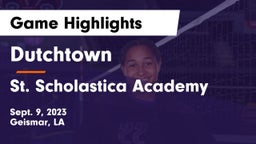 Dutchtown  vs St. Scholastica Academy Game Highlights - Sept. 9, 2023