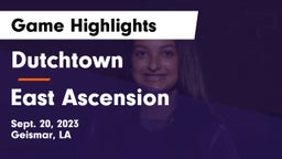 Dutchtown  vs East Ascension  Game Highlights - Sept. 20, 2023