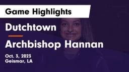 Dutchtown  vs Archbishop Hannan  Game Highlights - Oct. 3, 2023