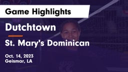 Dutchtown  vs St. Mary's Dominican  Game Highlights - Oct. 14, 2023