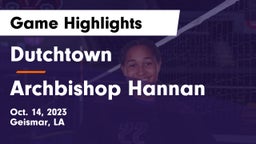 Dutchtown  vs Archbishop Hannan  Game Highlights - Oct. 14, 2023