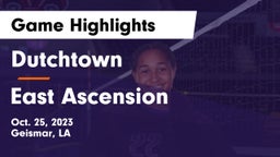 Dutchtown  vs East Ascension  Game Highlights - Oct. 25, 2023
