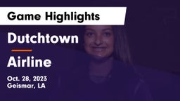Dutchtown  vs Airline  Game Highlights - Oct. 28, 2023