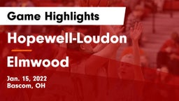 Hopewell-Loudon  vs Elmwood  Game Highlights - Jan. 15, 2022