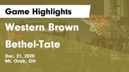 Western Brown  vs Bethel-Tate  Game Highlights - Dec. 21, 2020
