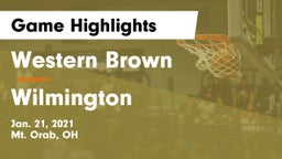 Western Brown  vs Wilmington  Game Highlights - Jan. 21, 2021