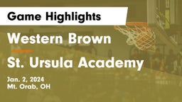 Western Brown  vs St. Ursula Academy  Game Highlights - Jan. 2, 2024