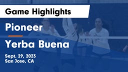 Pioneer  vs Yerba Buena  Game Highlights - Sept. 29, 2023