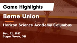 Berne Union  vs Horizon Science Academy Columbus Game Highlights - Dec. 22, 2017