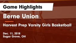 Berne Union  vs Harvest Prep Varsity Girls Basketball Game Highlights - Dec. 11, 2018
