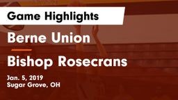 Berne Union  vs Bishop Rosecrans Game Highlights - Jan. 5, 2019