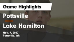 Pottsville  vs Lake Hamilton  Game Highlights - Nov. 9, 2017